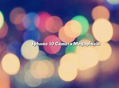 Image result for iPhone 10 Camera Megapixel