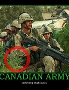 Image result for Canadian Army Meme