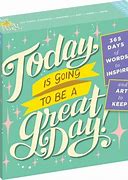 Image result for Today Will Be a Great Day Calendar