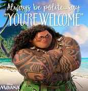 Image result for Your Welcome Moana Song Meme