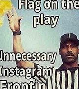 Image result for Flag On the Play Meme