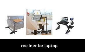 Image result for Recliner Laptop Options