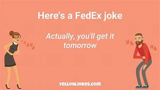Image result for FedEx Funny