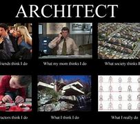 Image result for Architect vs Engineer Meme