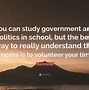 Image result for Quotes About Why Politics Is Interesting to Study