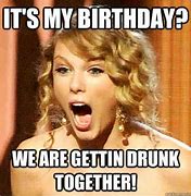 Image result for They Don't Know Its My Birthday Meme