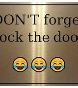 Image result for Forget to Lock Door