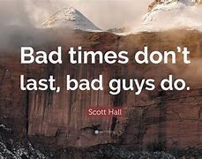 Image result for Bad Time Quotes