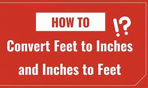 Image result for Feet vs Inches