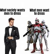 Image result for Society Wants Meme