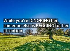 Image result for Are You Ignoring Me