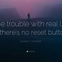 Image result for Reset Button Life Quotes