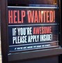 Image result for Meme Help Wanted Sign Funny