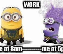 Image result for Funny Minion Quotes About Work