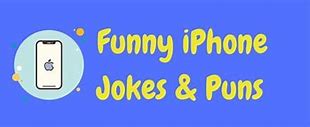 Image result for First iPhone Joke