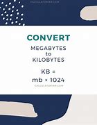 Image result for Megabyte to Kilobyte Calculater
