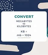 Image result for Kilobytes to Megabytes