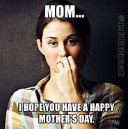 Image result for Funny Memes About Mother's Day