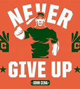 Image result for John Cena Never Give Up Wallpaper