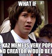 Image result for What If Meme Guy