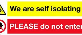 Image result for Self Isolating Sign