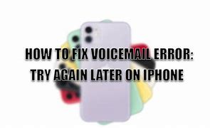 Image result for iPhone Voicemail Error Message