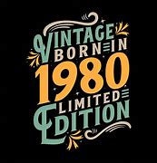 Image result for 1980 Born Pic