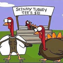 Image result for Funny Thanksgiving Turkey Cartoons