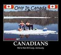 Image result for Funny Canadian Quotes