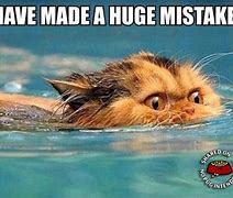 Image result for You Made a Mistake Meme