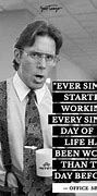 Image result for Office Space Meme What Do You Do Here