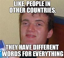 Image result for Meme About Different Cultures