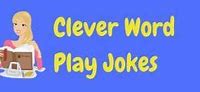 Image result for Funny Play On Words