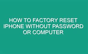 Image result for How to Factory Reset an iPhone