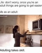 Image result for Adulting Fail Meme