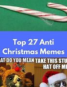 Image result for Anti-Christmas Meme
