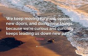 Image result for Walt Disney Quotes About Moving Forward