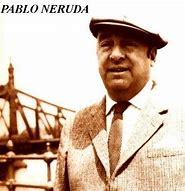 Image result for Poems by Pablo Neruda in English