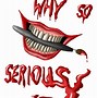 Image result for Why so Serious PNG