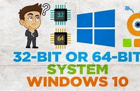 Image result for is my system 32 or 64 bit