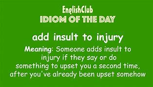 Image result for Add Insult to Injury Meme