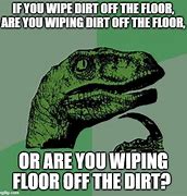 Image result for Wiping Dirt in Hand Meme