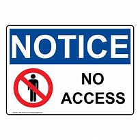 Image result for No Access Signs to Print