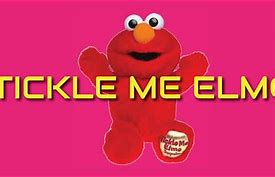 Image result for Tickle Me Elmo Meme