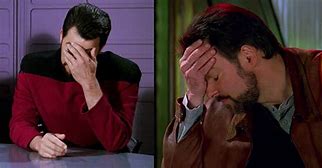 Image result for Picard and Riker Facepalm