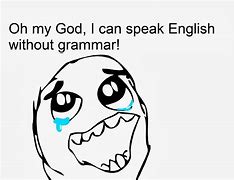 Image result for Groot Speak English Meme
