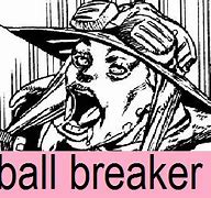 Image result for Ball Breaker Cover Meme
