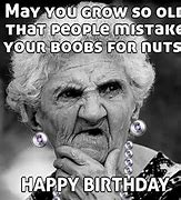 Image result for Funny Birthday Quotes