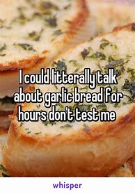 Image result for Bread Garlic Bread Meme