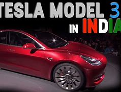Image result for Tesla Model 3 in India